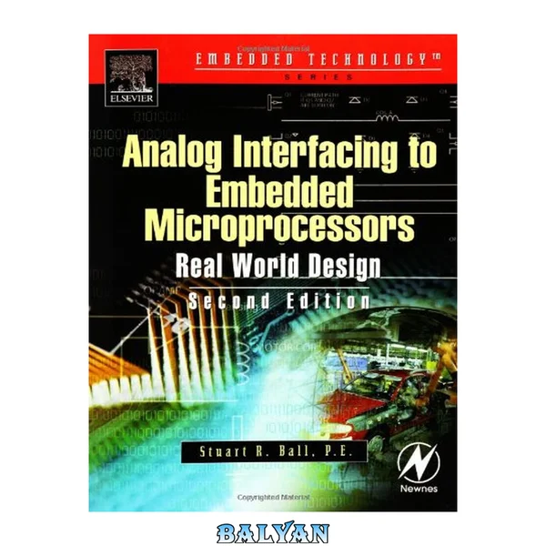 Analog Interfacing to Embedded Microprocessor Systems: Real World Design (Embedded Technology Series)