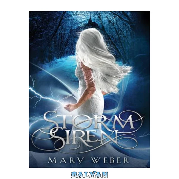 Storm siren [eBook - NC Kids Digital Library] : Storm Siren Series, Book 1
