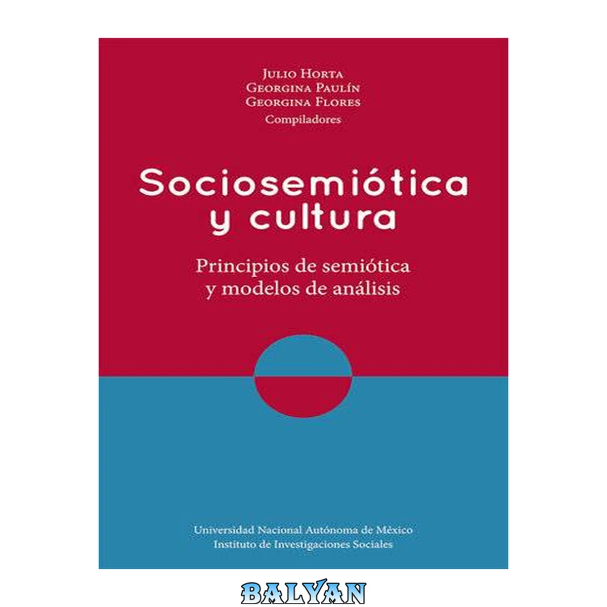 جلد کتاب Sociosemiótica y cultura : principios de semiótica y modelos de análisis
