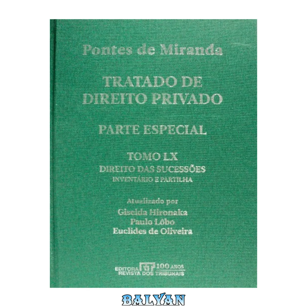 جلد کتاب Tratado de Direito Privado, Tomo LX - Direito das sucessões: Testamenteiro. Inventário e partilha 60