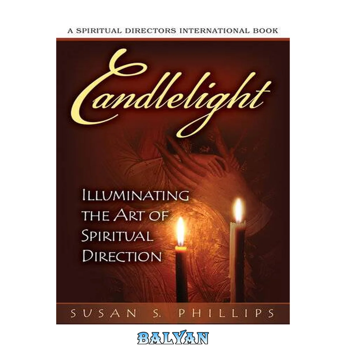 جلد کتاب Candlelight: Illuminating the Art of Spiritual Direction (Spiritual Directors International)