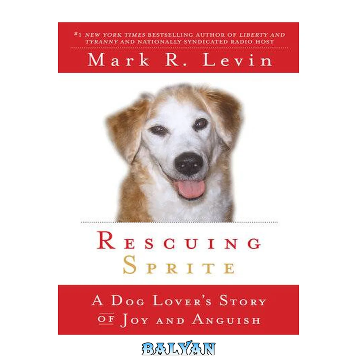 جلد کتاب Rescuing Sprite : A Dog Lover's Story of Joy and Anguish