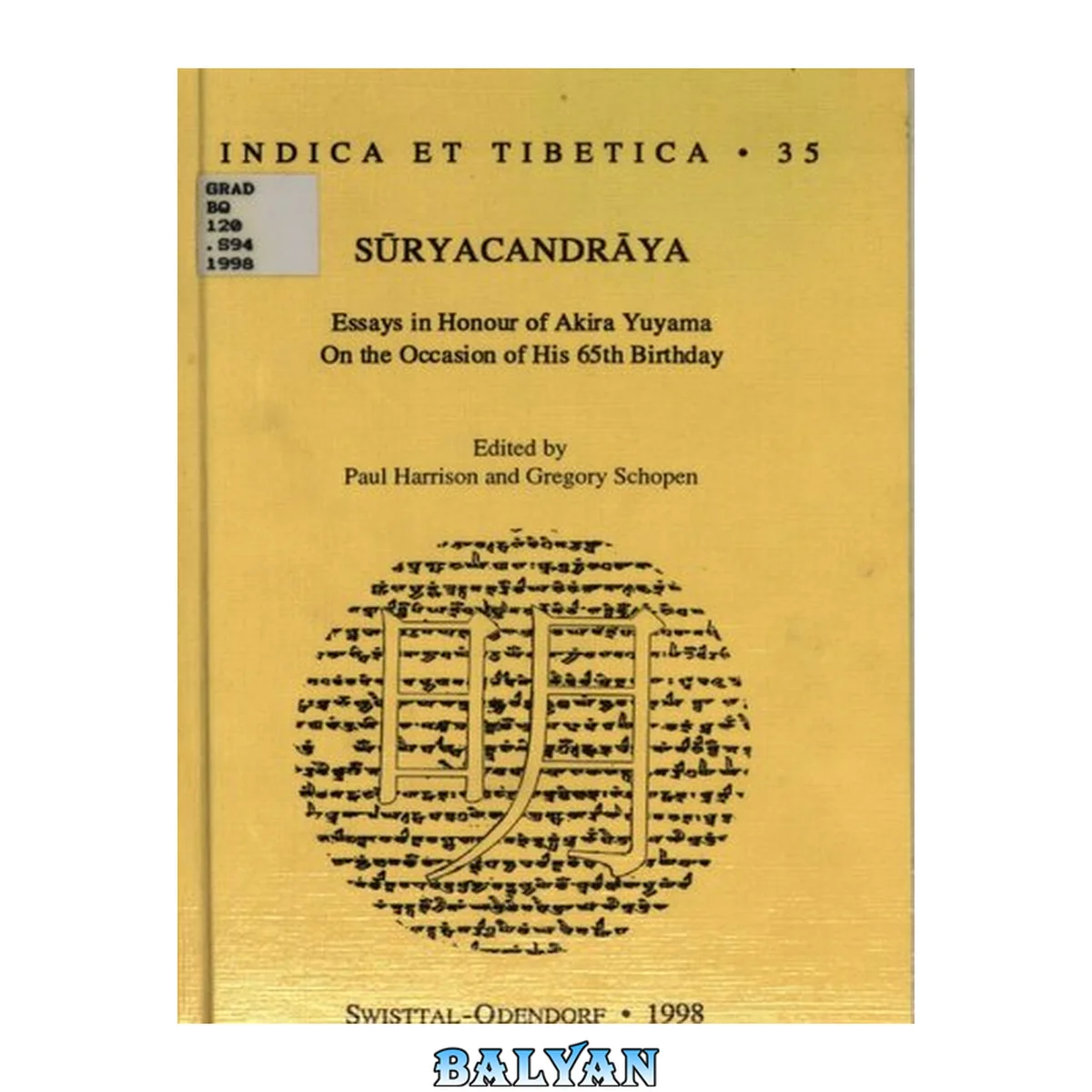 جلد کتاب Sūryacandrāya : essays in honour of Akira Yuyama on the occasion of his 65th birthday