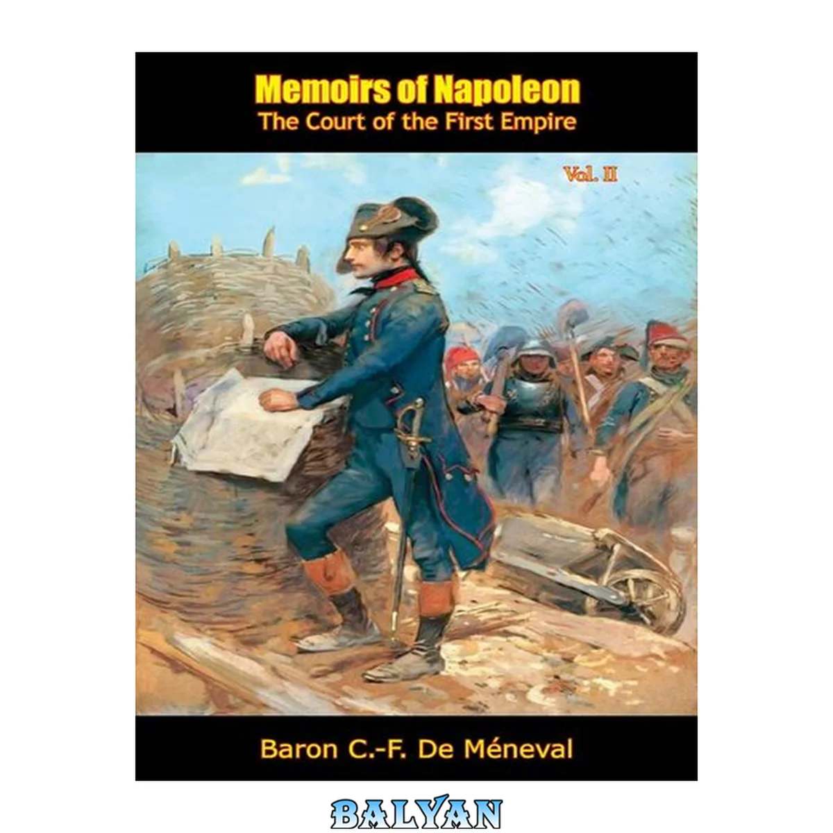جلد کتاب Memoirs of Napoleon Bonaparte, the court of the First Empire. Volume II