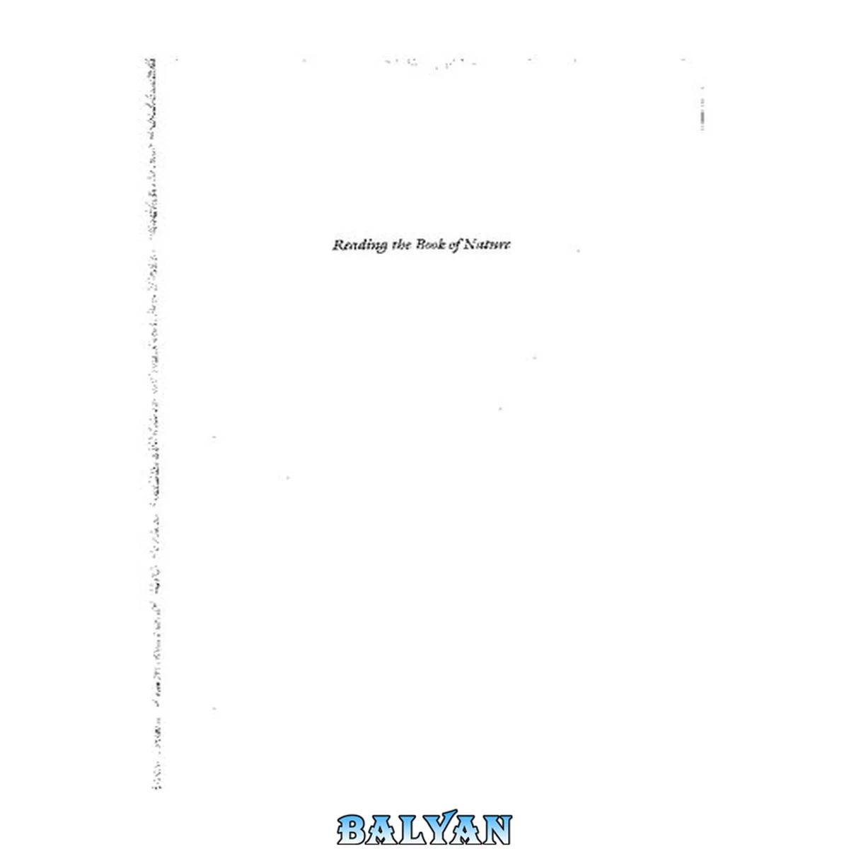 جلد کتاب Reading The Book Of Nature: The Other Side Of The Scientific Revolution (sixteenth Century Essays And Studies, V.41) (sixteenth Century Essays &amp; Studies)