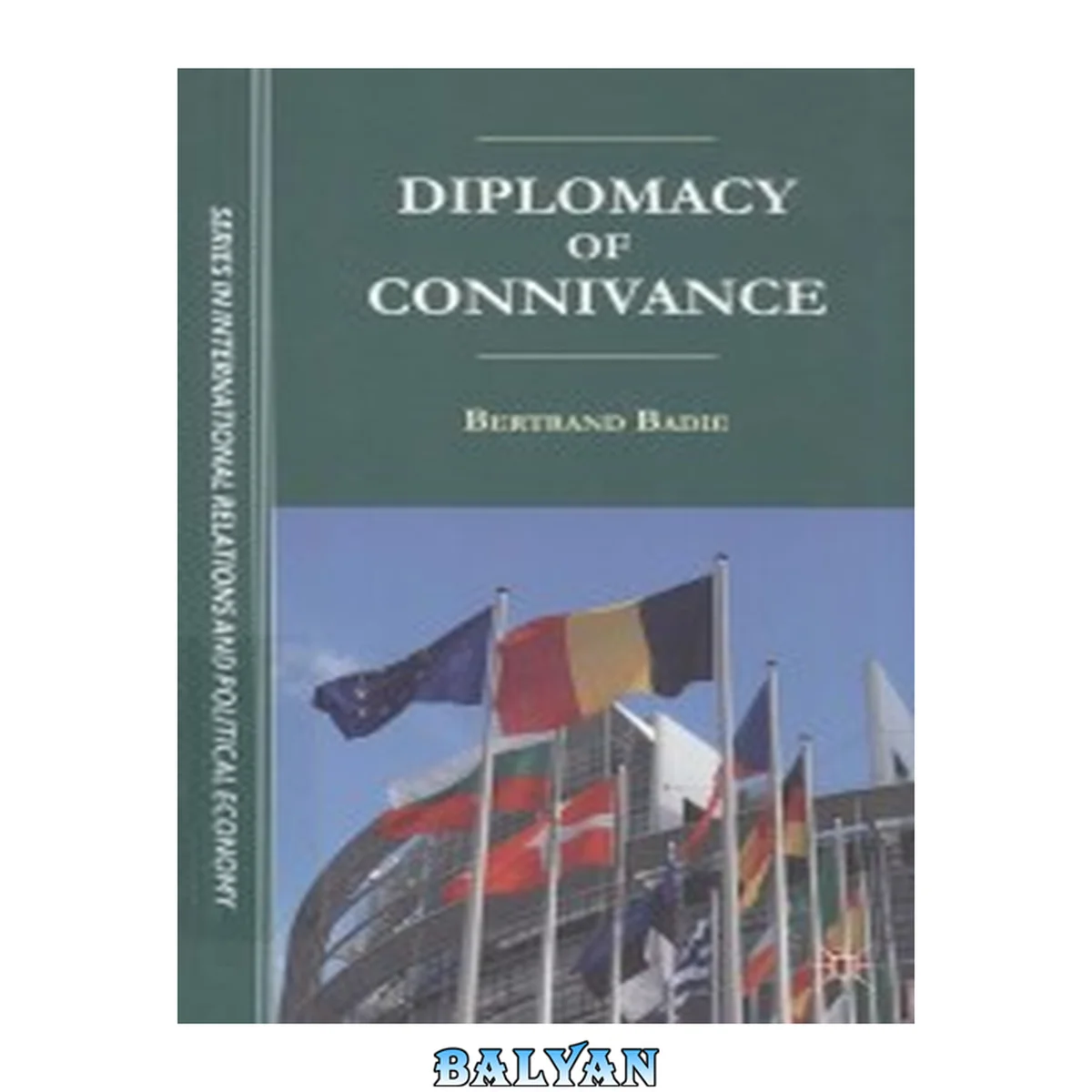 جلد کتاب Diplomacy Of Connivance (the Sciences Po Series In International Relations And Political Economy)