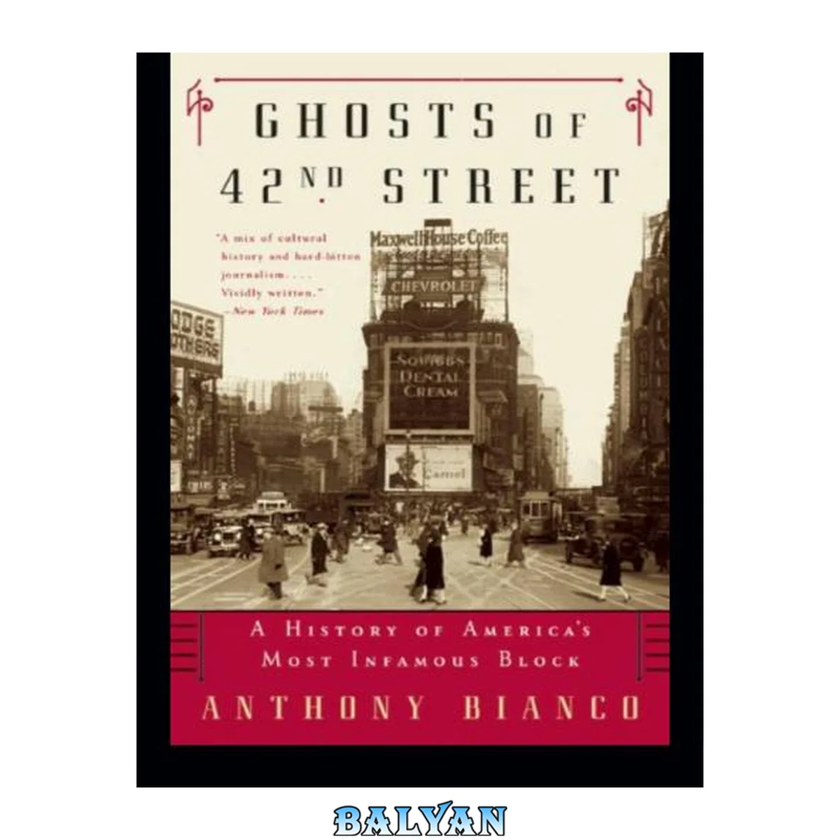 جلد کتاب Ghosts of 42nd Street - A History of America's Most Infamous Block