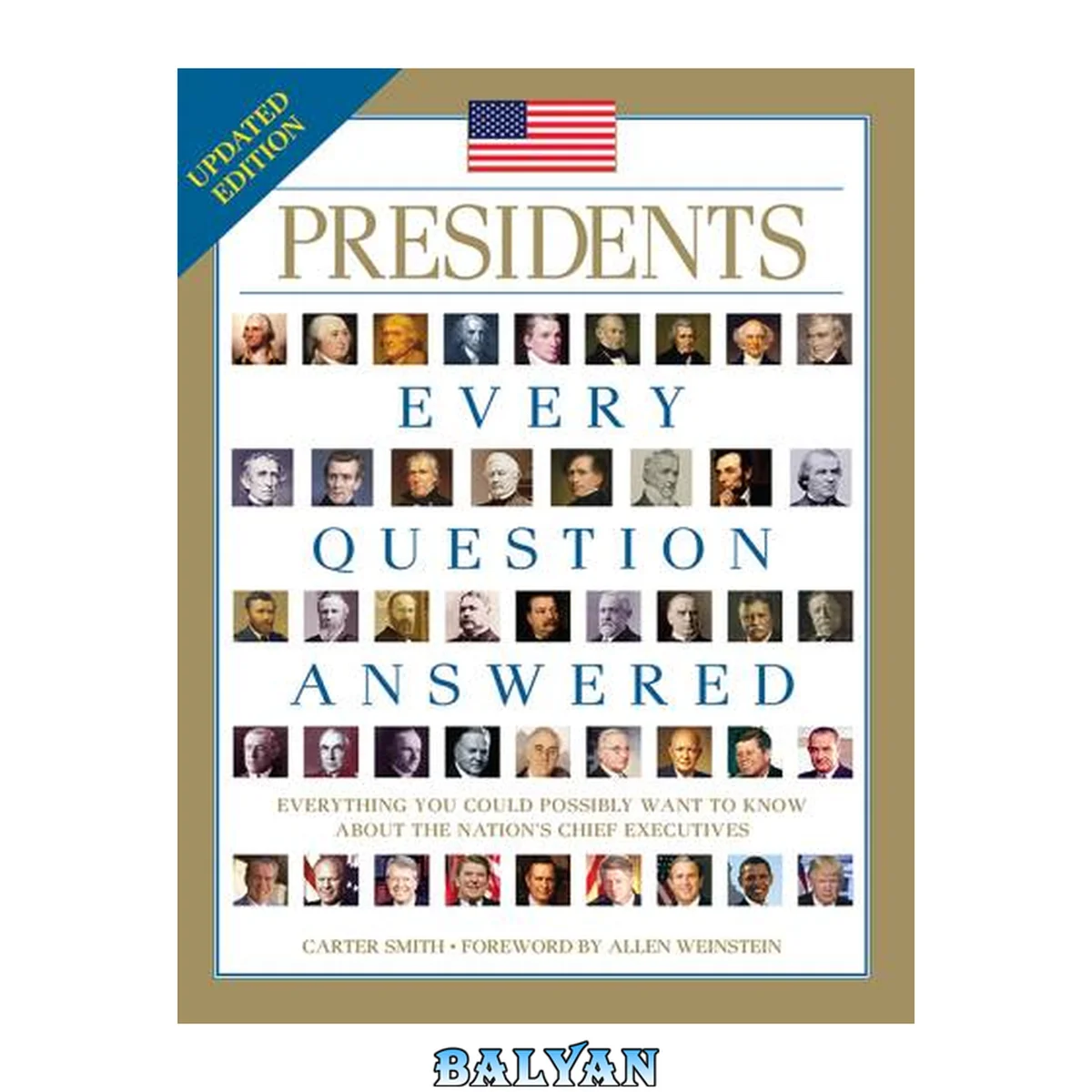 جلد کتاب Presidents Every Question Answered, Everything You Could Possibly Want to Know About the Nation's Chief Executives
