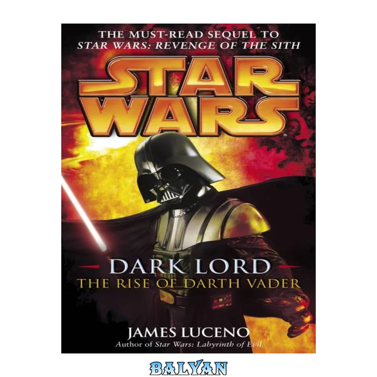جلد کتاب Dark Lord, the rise of Darth Vader : [sequel to Revenge of the Sith