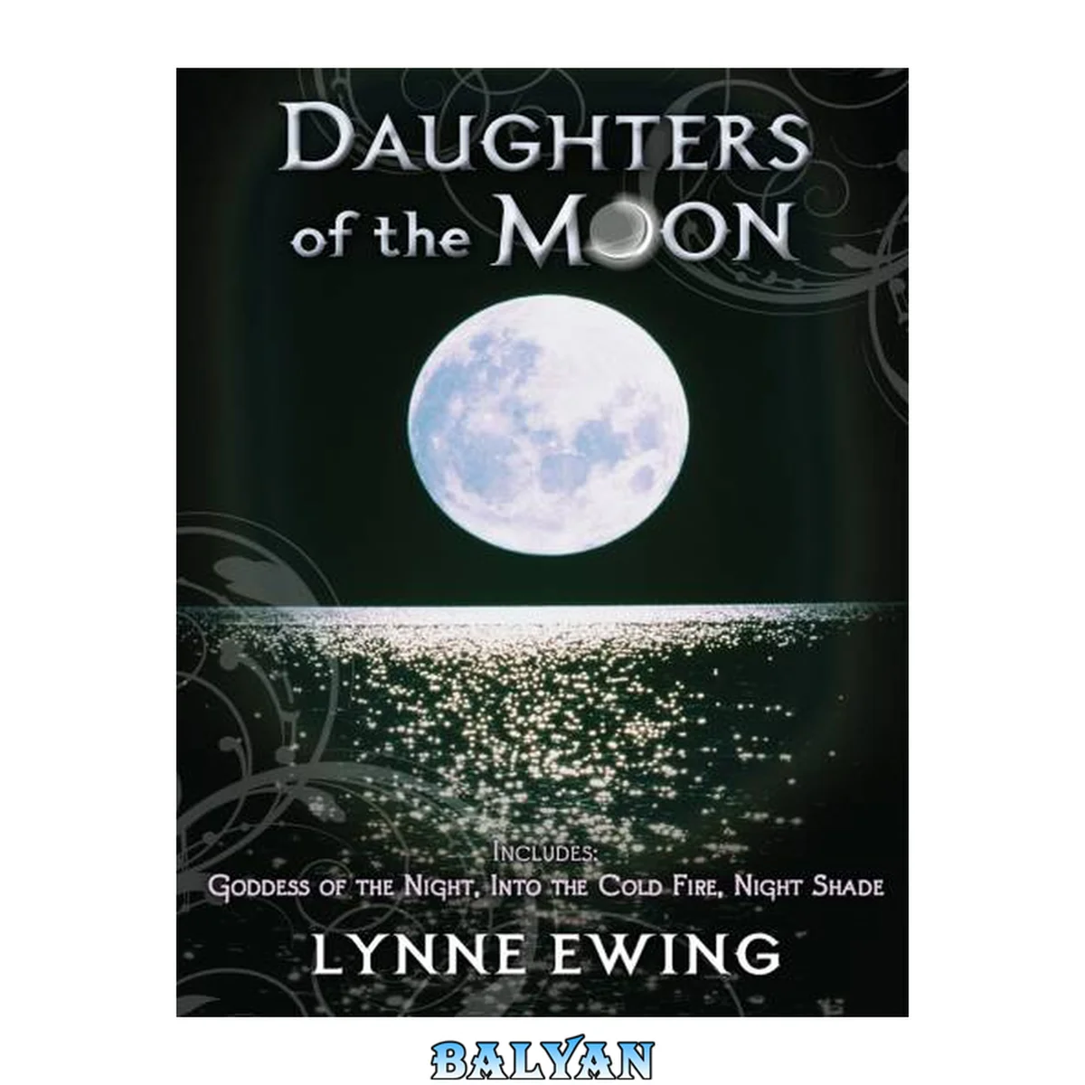جلد کتاب Daughters of the Moon includes: Goddess of the Night, Into the Cold Fire, Night Shade (Books #1-3)
