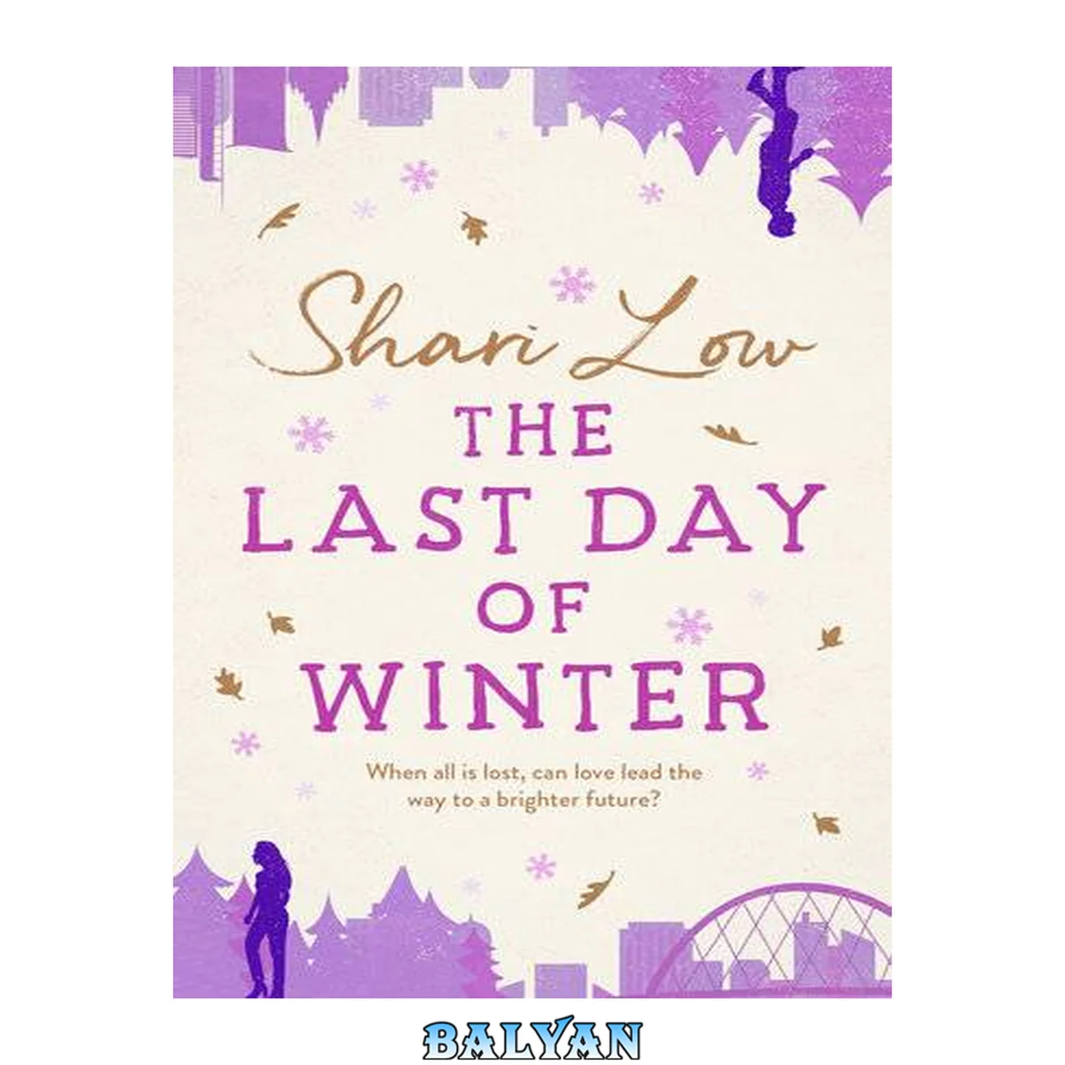 جلد کتاب The Last Day of Winter : An Utterly Heartwarming and Emotional and Perfect Festive Read!