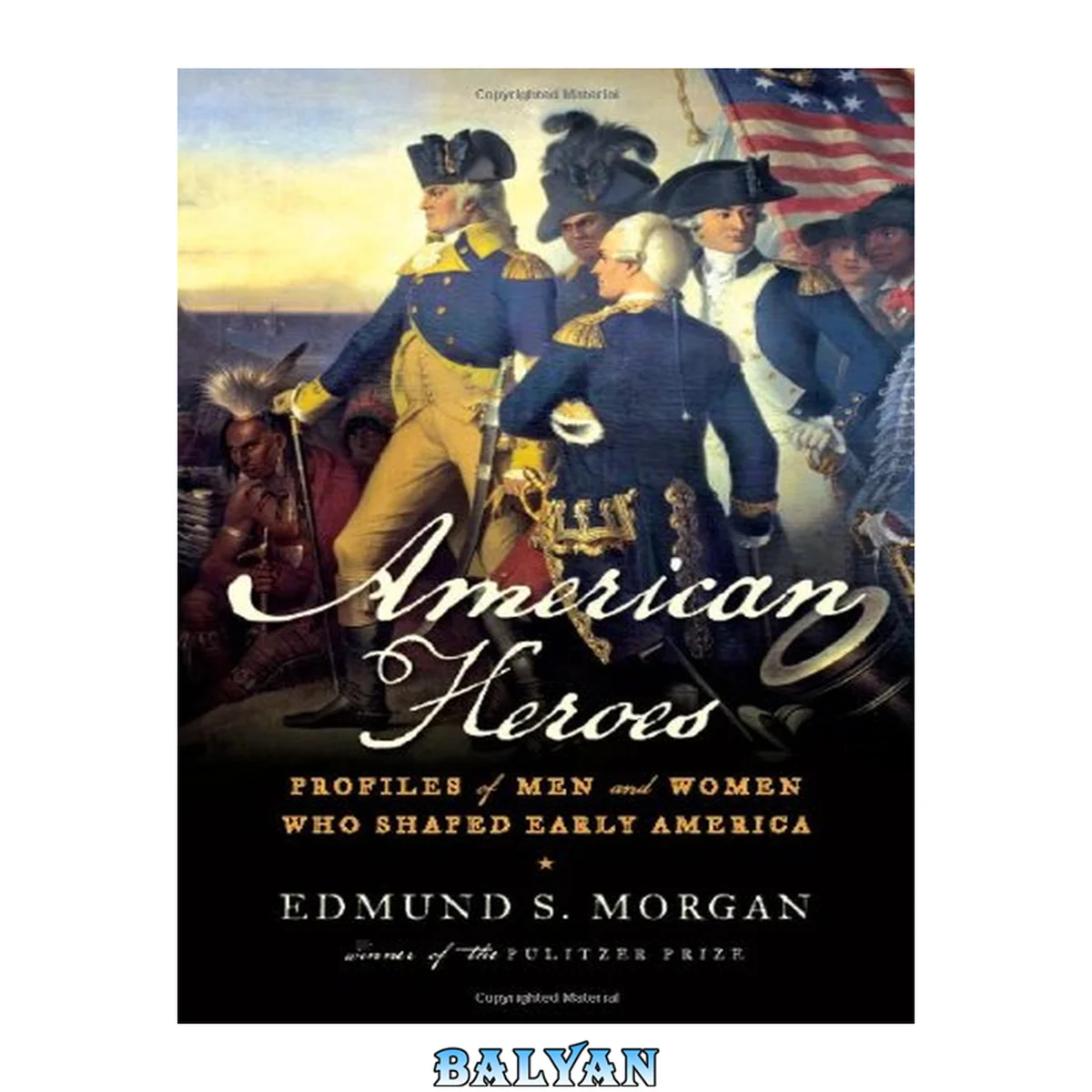 جلد کتاب American heroes : profiles of men and women who shaped early America