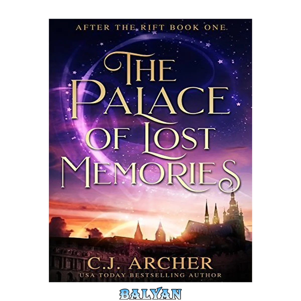 جلد کتاب The Palace of Lost Memories (After the Rift Book 1)