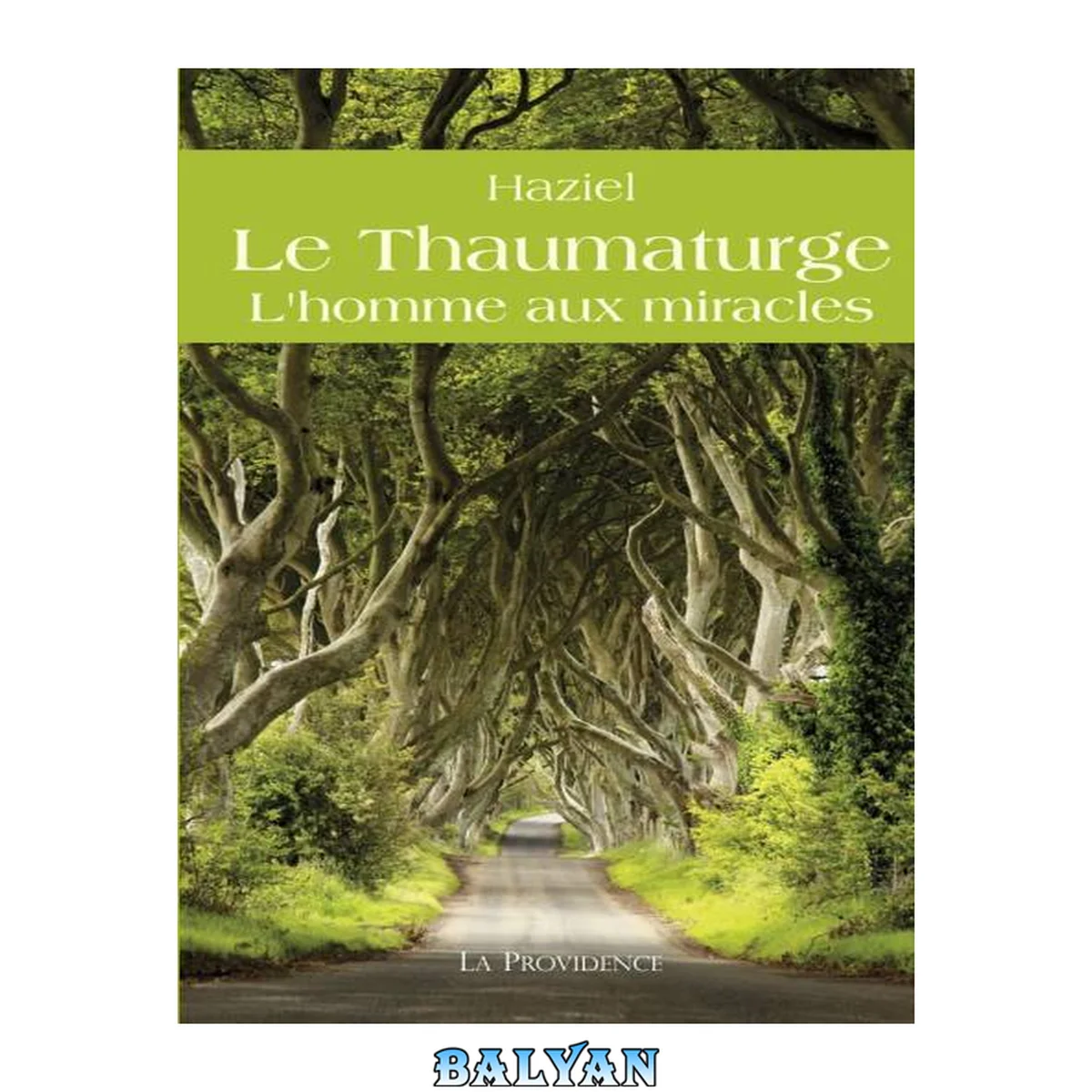 جلد کتاب Le thaumaturge l'homme aux miracles