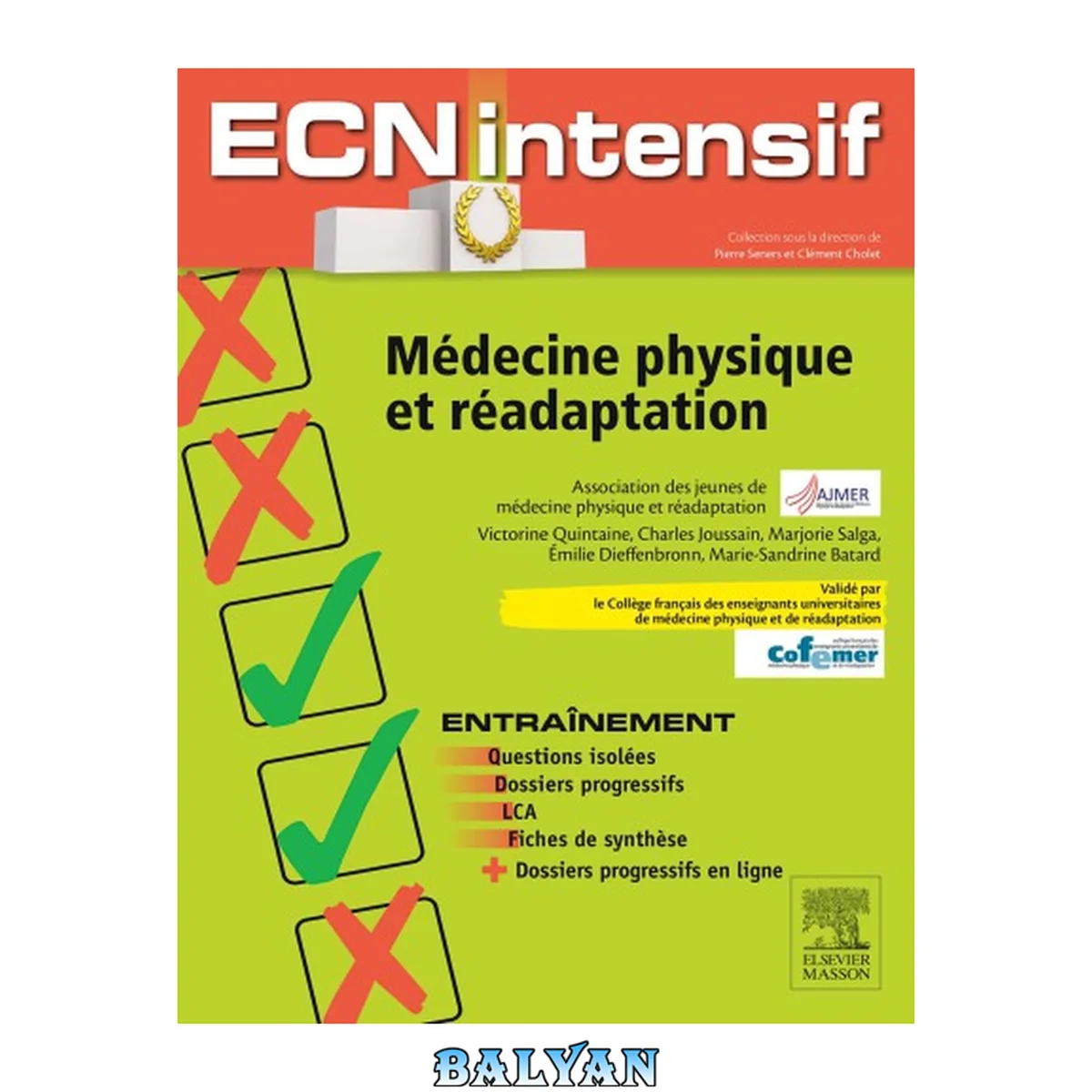 جلد کتاب Médecine physique et réadaptation: Dossiers progressifs et questions isolées corrigés (ECN Intensif) (French Edition)