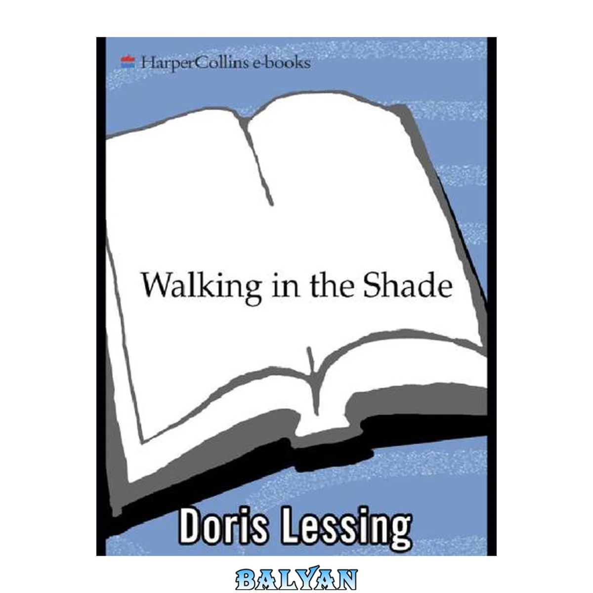 جلد کتاب Walking in the Shade-Volume Two of My Autobiography, 1949-1962