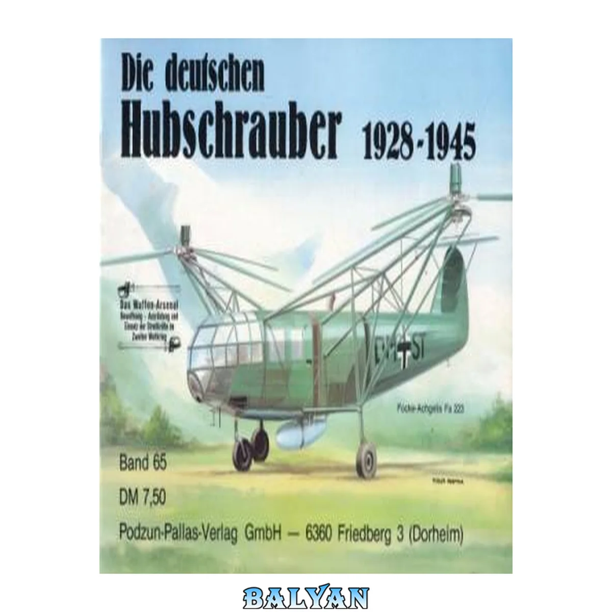 جلد کتاب Die deutschen Hubschrauber 1928-1945 (Waffenarsenal Band 65)