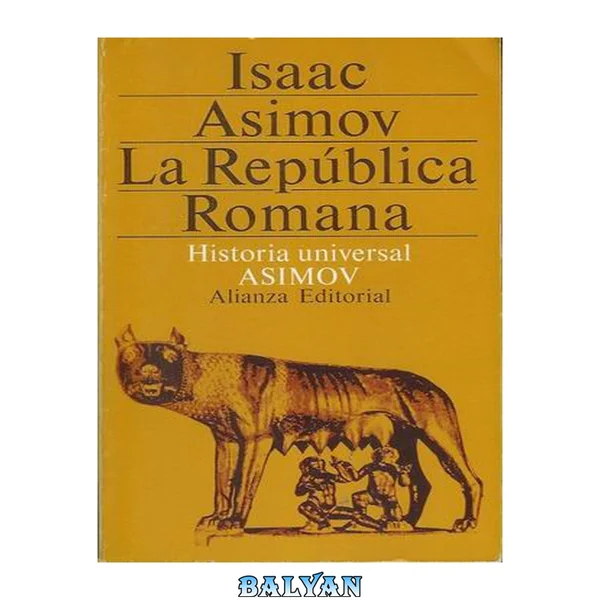 Historia universal Asimov: La República Romana