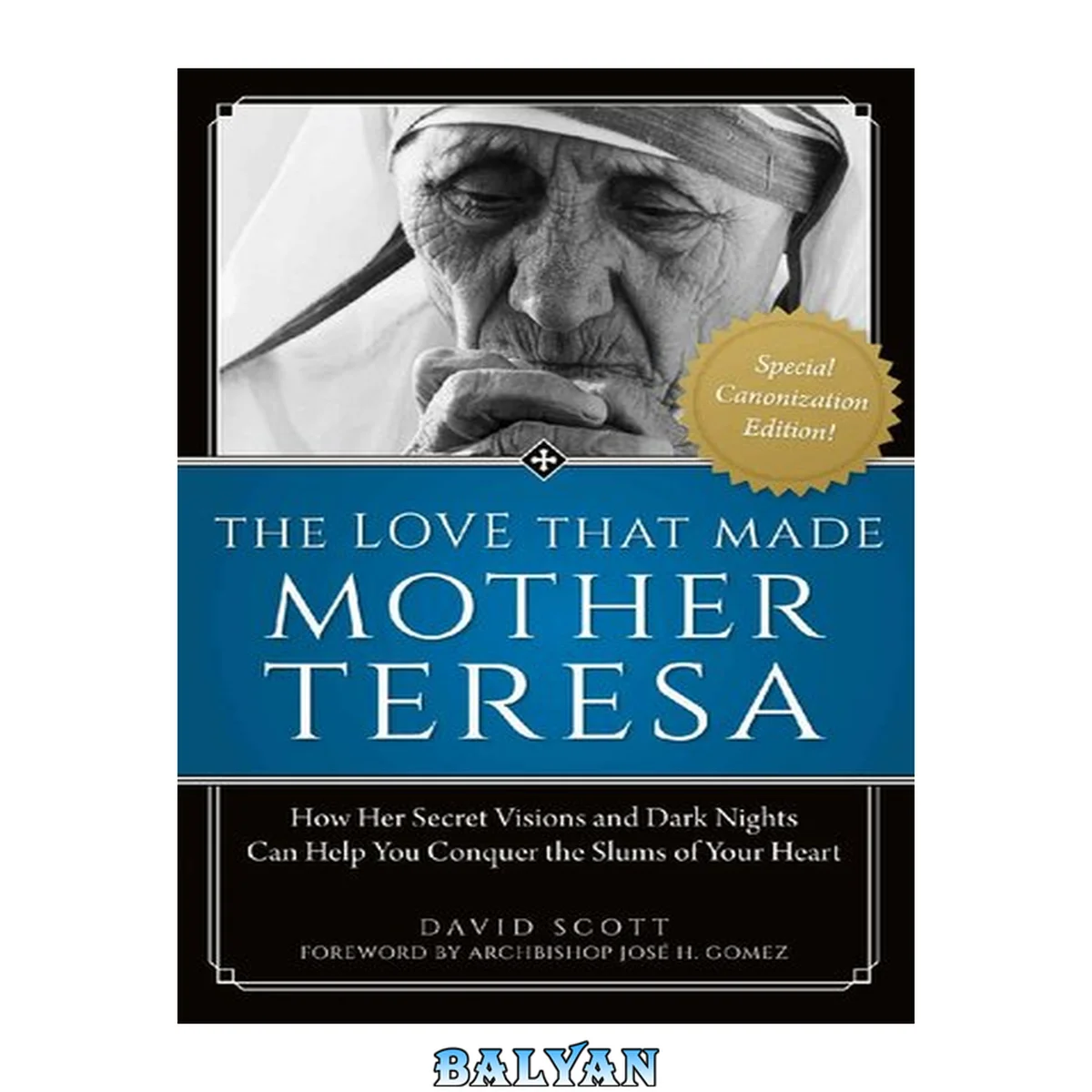 جلد کتاب The Love That Made Mother Teresa: Special Canonization Edition
