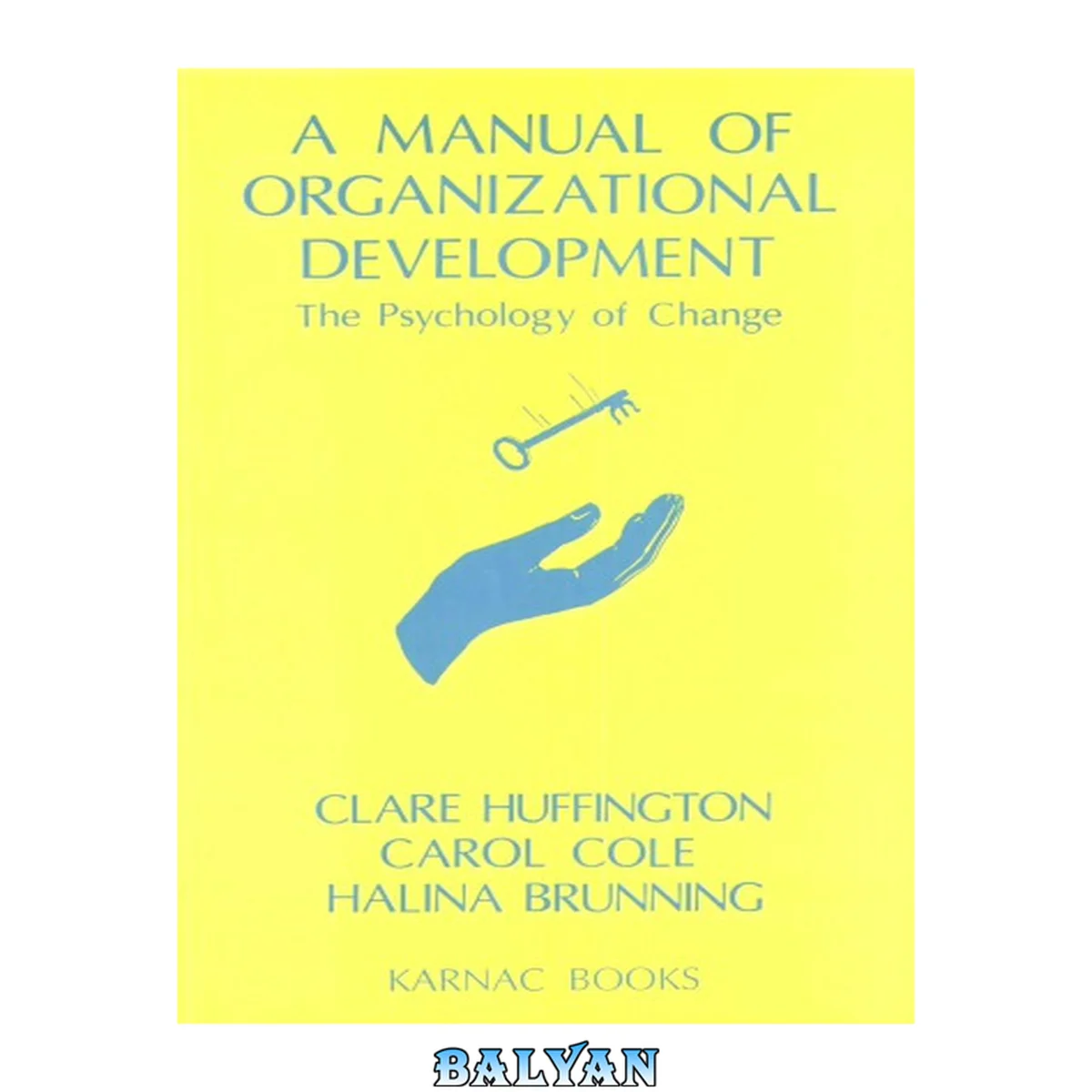 جلد کتاب A Manual of Organizational Development: The Psychology of Change (Systemic Thinking &amp; Practice Genes)