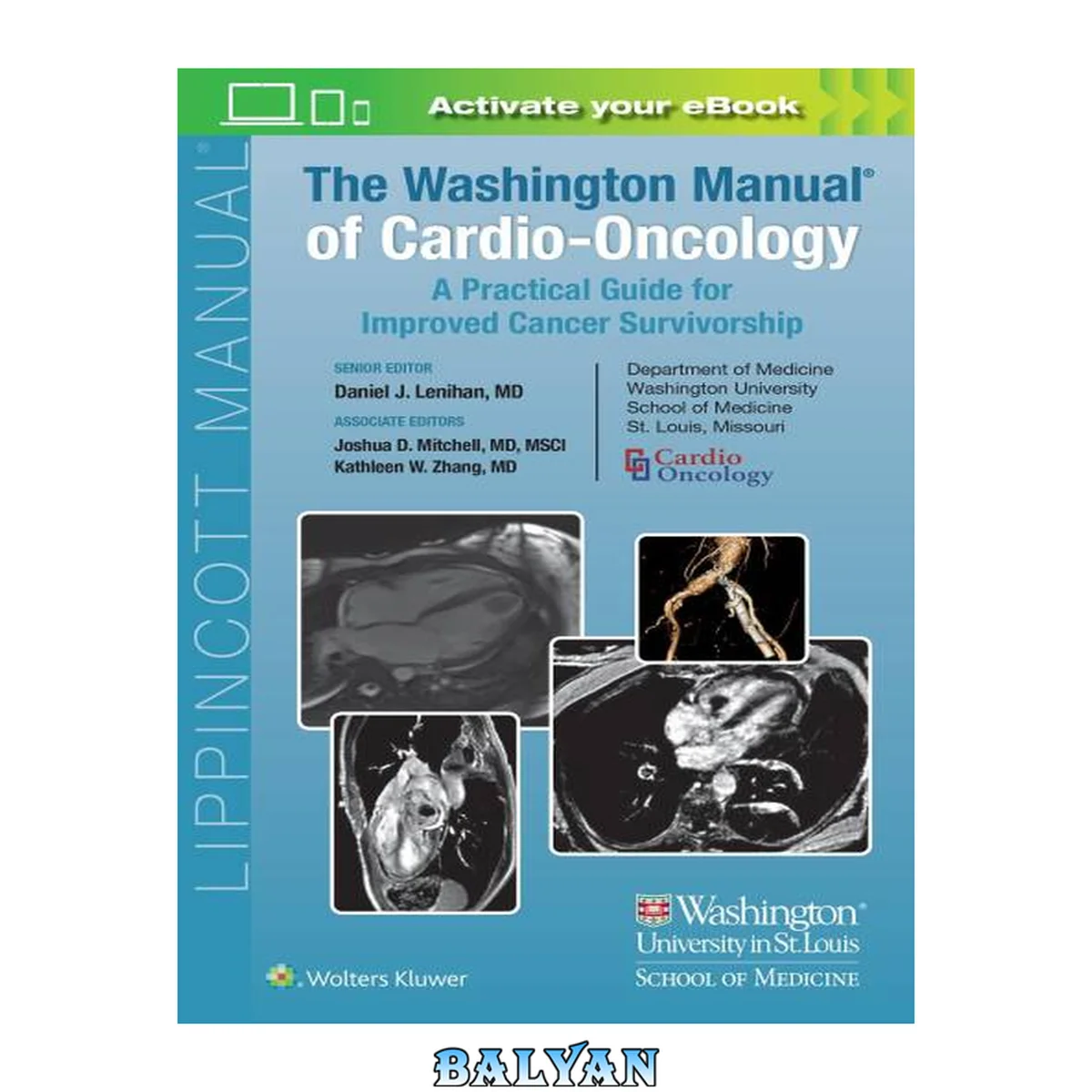 جلد کتاب The Washington Manual of Cardio-Oncology - A Practical Guide for Improved Cancer Survivorship (Mar 25, 2022)_(1975180445)_(LWW).epub