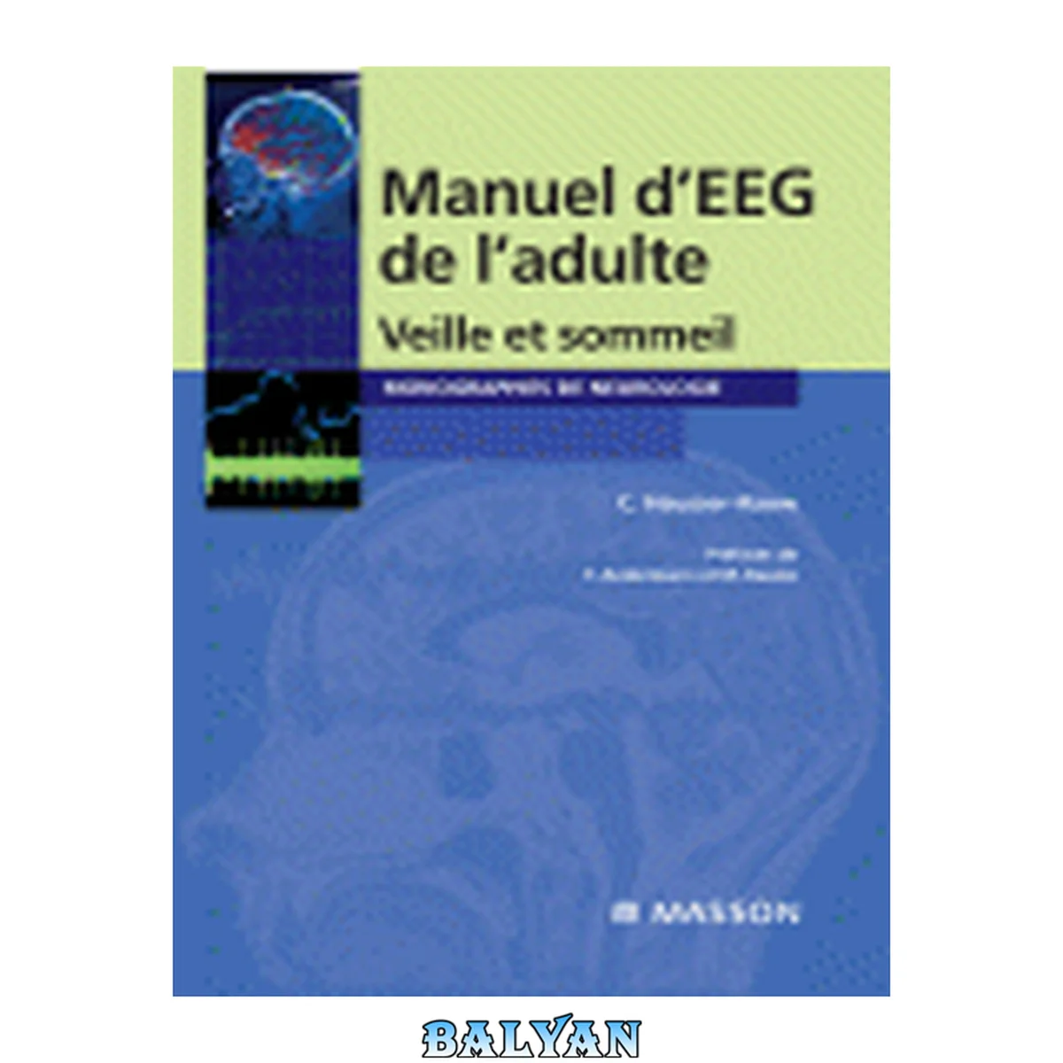 جلد کتاب Manuel d'EEG de l'adulte: Veille et sommeil (Neurologie) (French Edition)