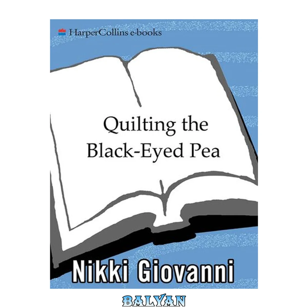 جلد کتاب Quilting the Black-Eyed Pea : Poems and Not Quite Poems
