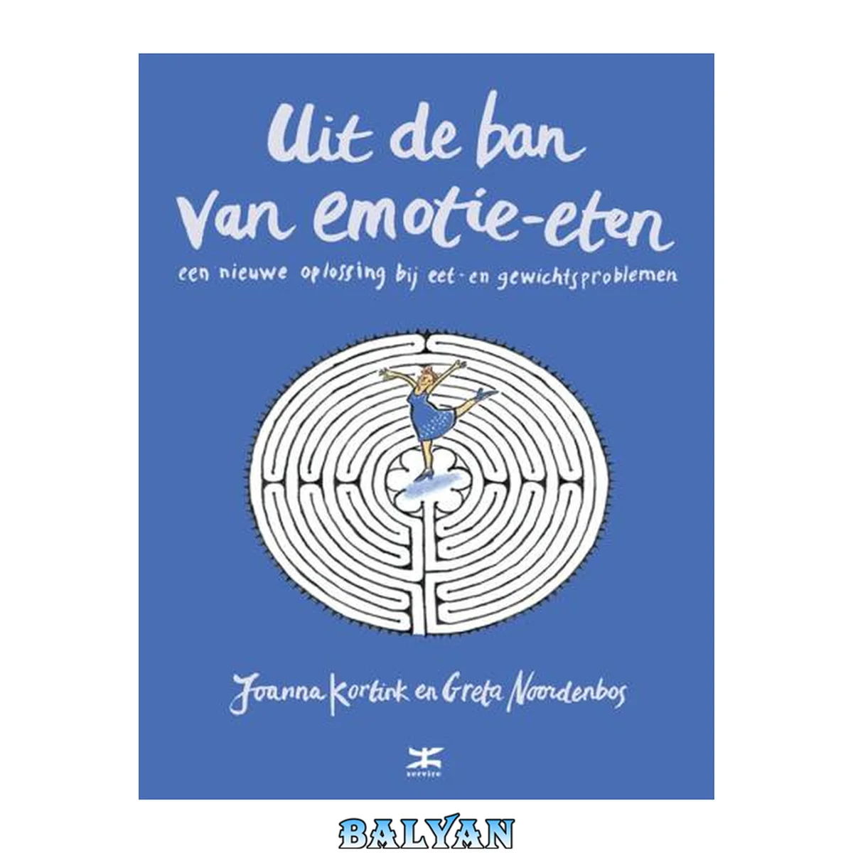 جلد کتاب Uit de ban van emotie-eten: een nieuwe oplossing voor eet- en gewichtsproblemen