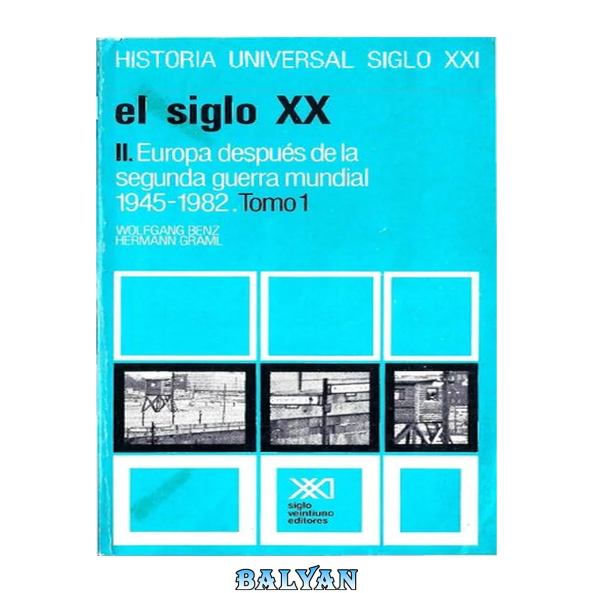 جلد کتاب El siglo XX - vol. II - Europa despues de la IIGM 1945-1982 - tomo I