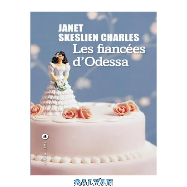 Les fiancées d'Odessa (LITTERATUR) (French Edition)