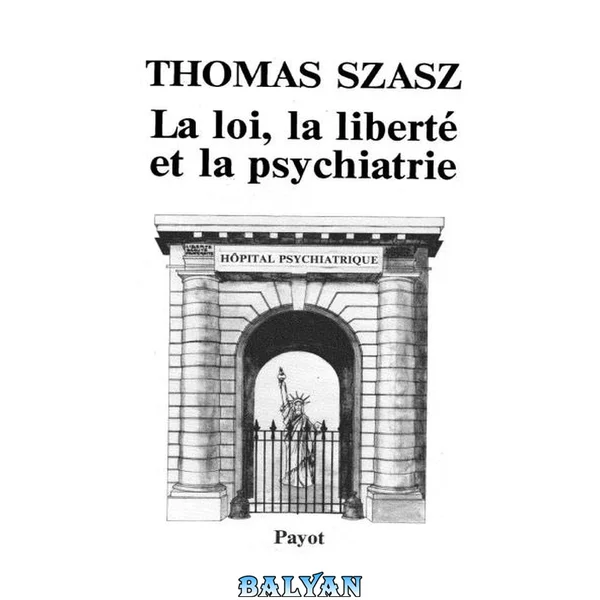 La loi, la liberté et la psychiatrie