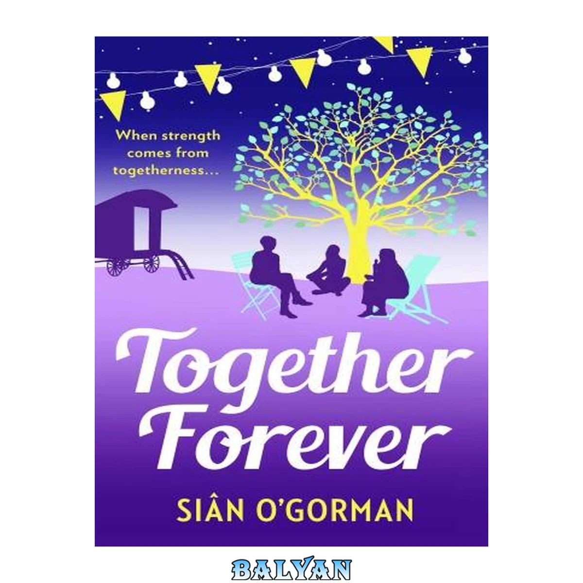 جلد کتاب Together Forever : A Beautiful Family Drama, Full of Love, Life and Destiny