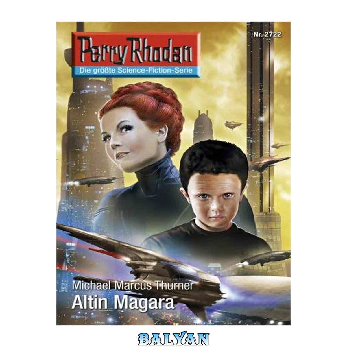 جلد کتاب Perry Rhodan 2722: Altin Magara: Perry Rhodan-Zyklus "Das Atopische Tribunal" (Perry Rhodan-Die Grte Science- Fiction- Serie) (German Edition)