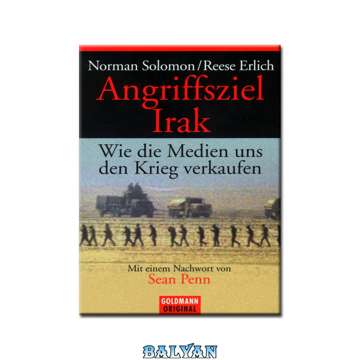 جلد کتاب Angriffsziel Irak. Wie die Medien uns den Krieg verkaufen.