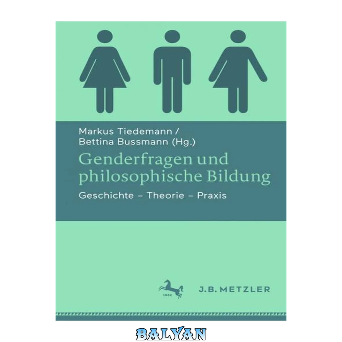 جلد کتاب Genderfragen und philosophische Bildung : Geschichte - Theorie - Praxis