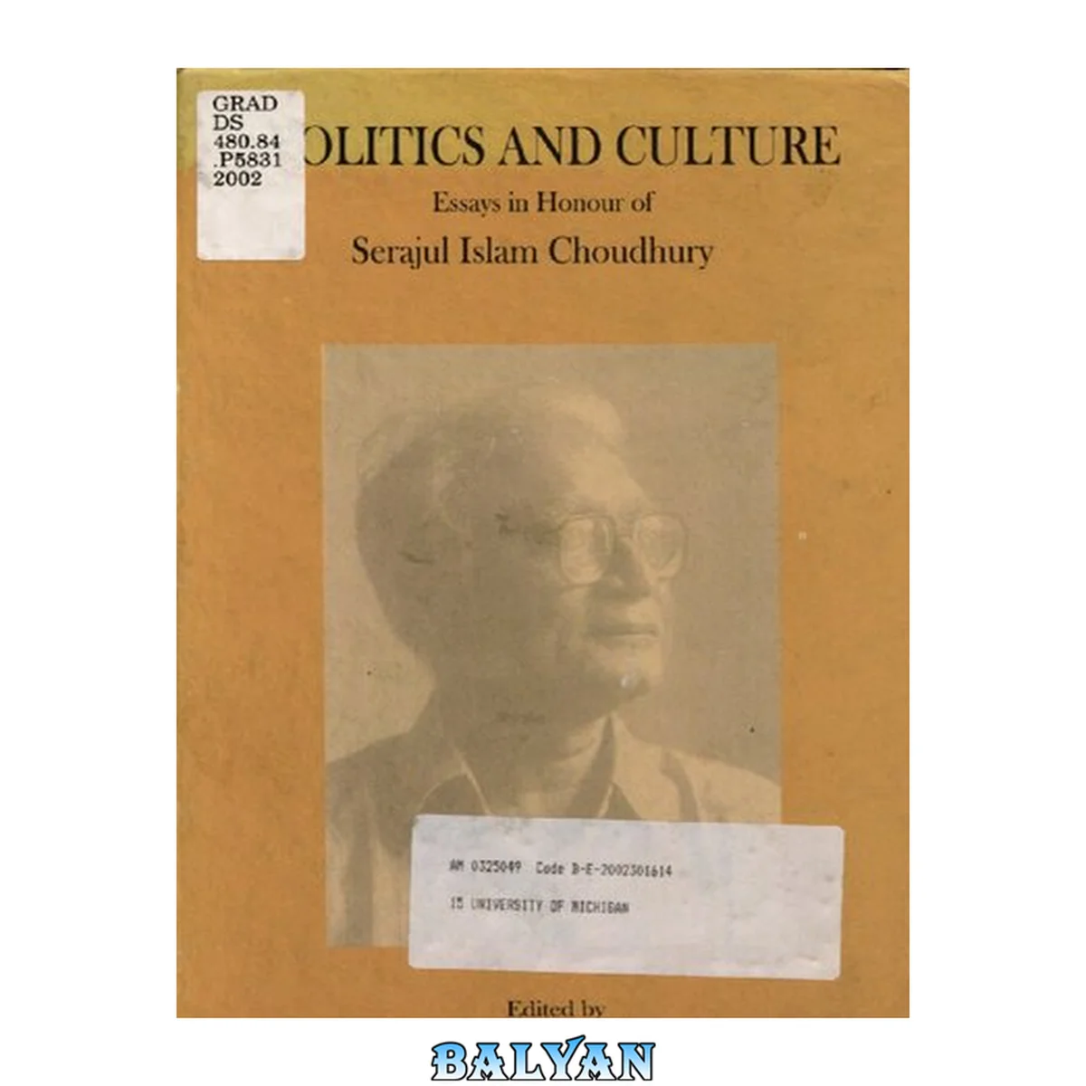 جلد کتاب Politics and culture : essays in honour of Serajul Islam Choudhury