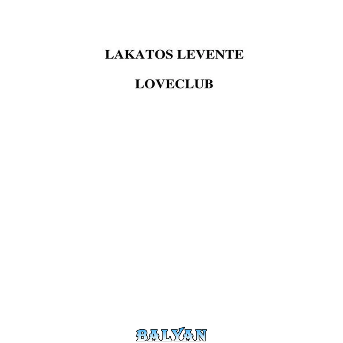 جلد کتاب Loveclub : [ahol valóra válnak legmerészebb vágyaid