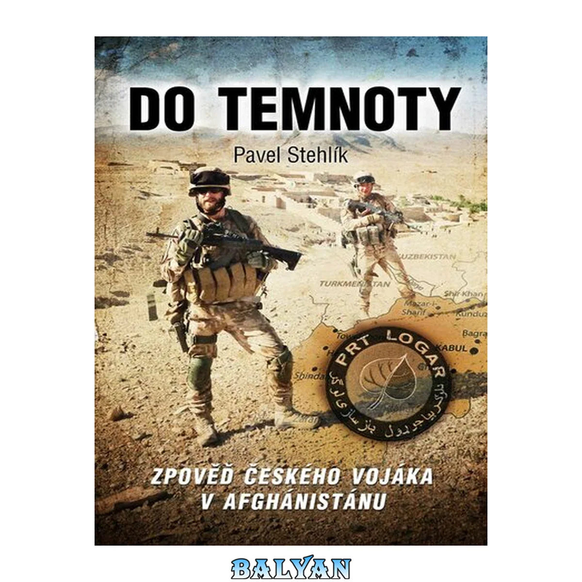 جلد کتاب Do temnoty : zpověď českého vojáka v Afghánistánu