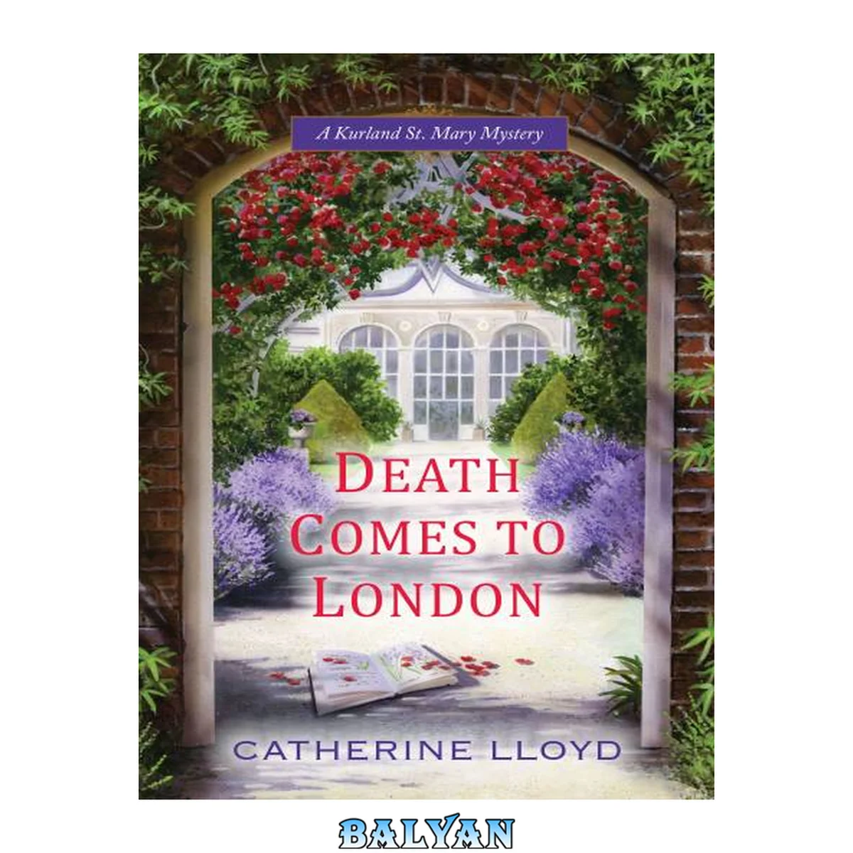 جلد کتاب Death comes to London Kurland St. Mary Mystery Series, Book 2