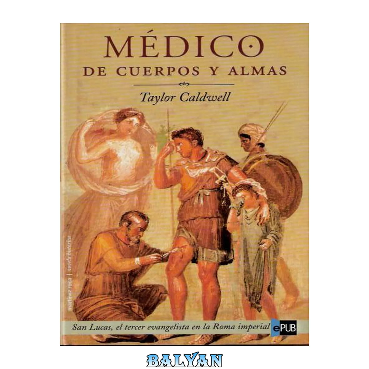 جلد کتاب Médico de cuerpos y almas (MR Novela Histórica) (Spanish Edition)