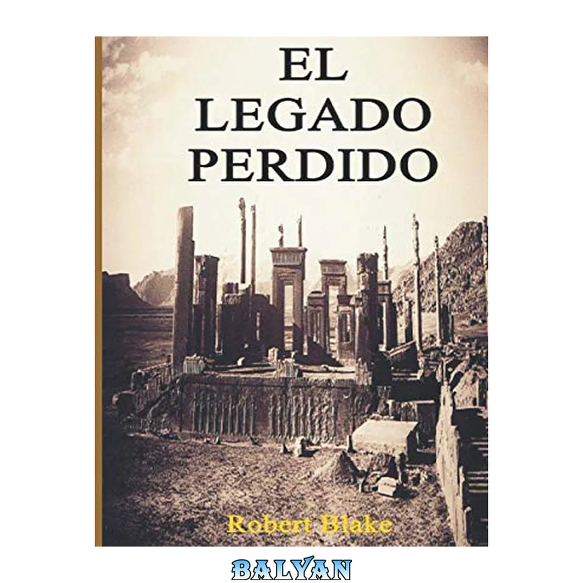 جلد کتاب El Legado Perdido: Aventuras, Histórica, Misterio, Romance y Acción. (Spanish Edition)