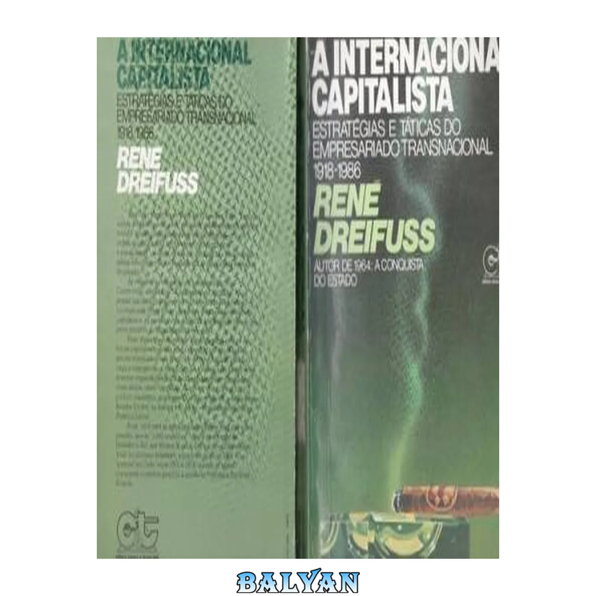 جلد کتاب A Internacional Capitalista: estratégias e táticas do empresariado transnacional (1918-1986)