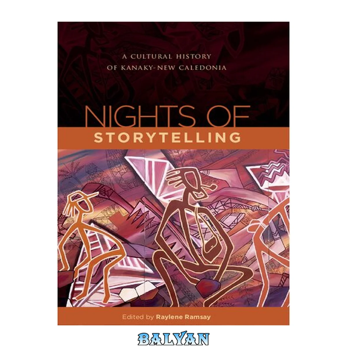 جلد کتاب Nights of Storytelling : A Cultural History of Kanaky-New Caledonia