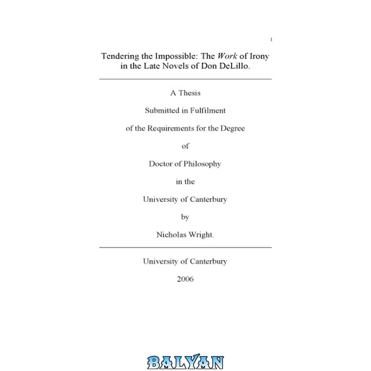 جلد کتاب Tendering the Impossible: The Work of Irony in the Late Novels of Don DeLillo