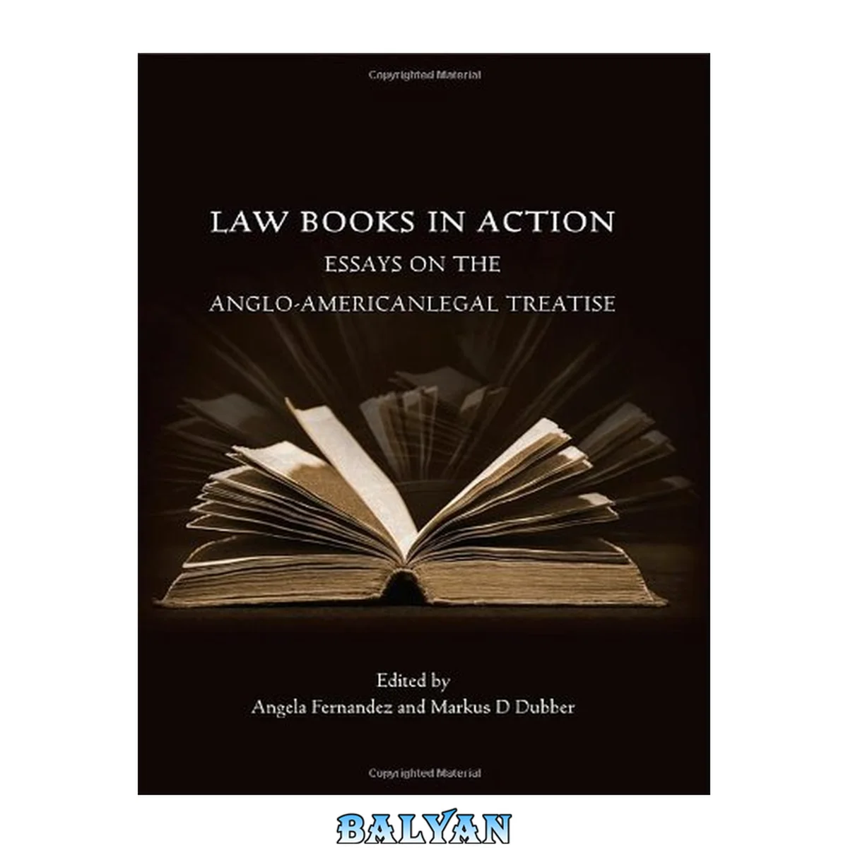 جلد کتاب Law Books in Action : Essays on the Anglo-American Legal Treatise