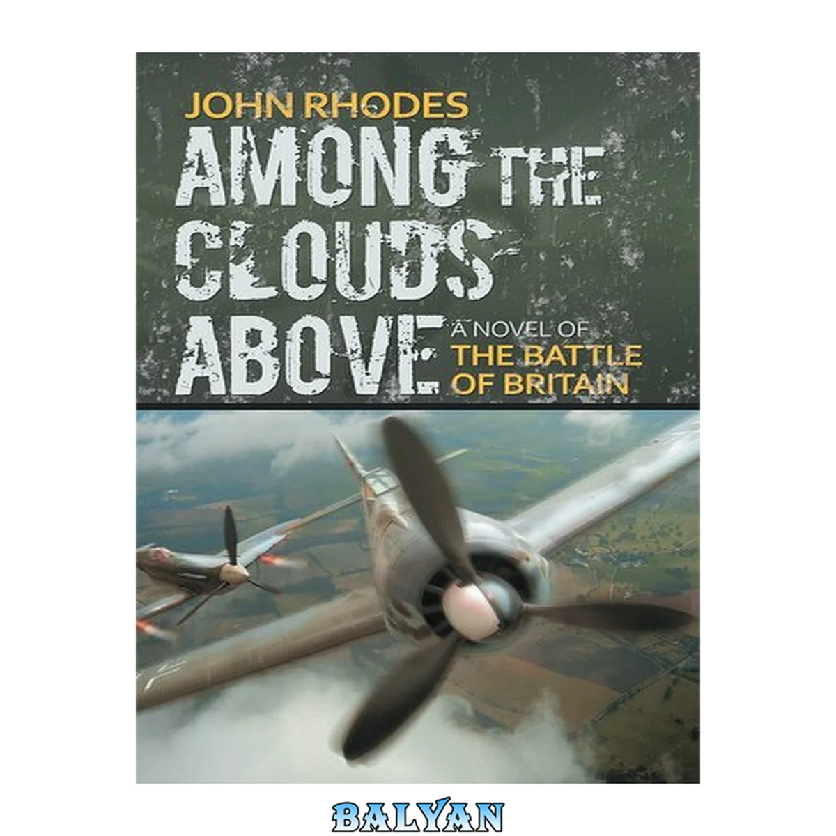 جلد کتاب Among the clouds above : a novel of the Battle of Britain