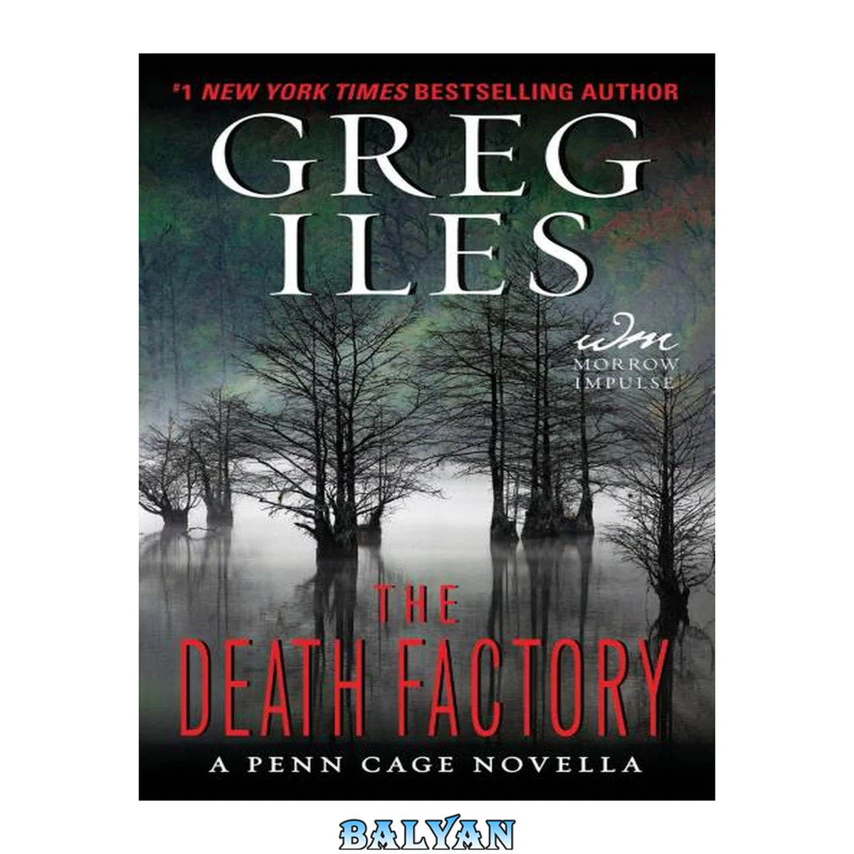 جلد کتاب The Death Factory: A Penn Cage Novella (Kindle Single) (Penn Cage Novels)