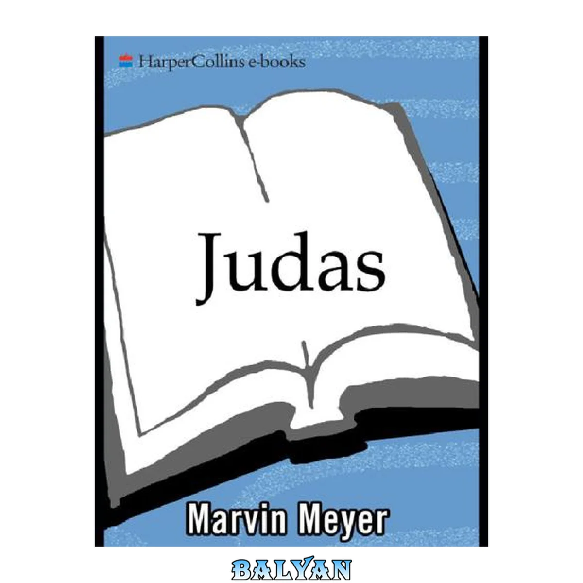 جلد کتاب Judas : the definitive collection of gospels and legends about the infamous Apostle of Jesus