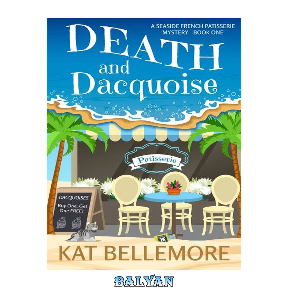 جلد کتاب Death and Dacquoise (A Seaside French Patisserie Mystery Book 1)