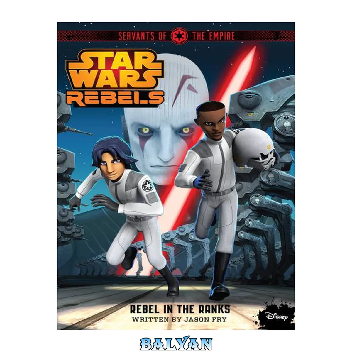 جلد کتاب Servants of the empire [eBook - NC Kids Digital Library] : Rebel in the Ranks